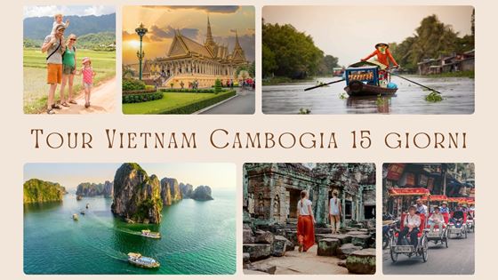 Cosa fare in tour Vietnam e Cambogia 15 giorni ?